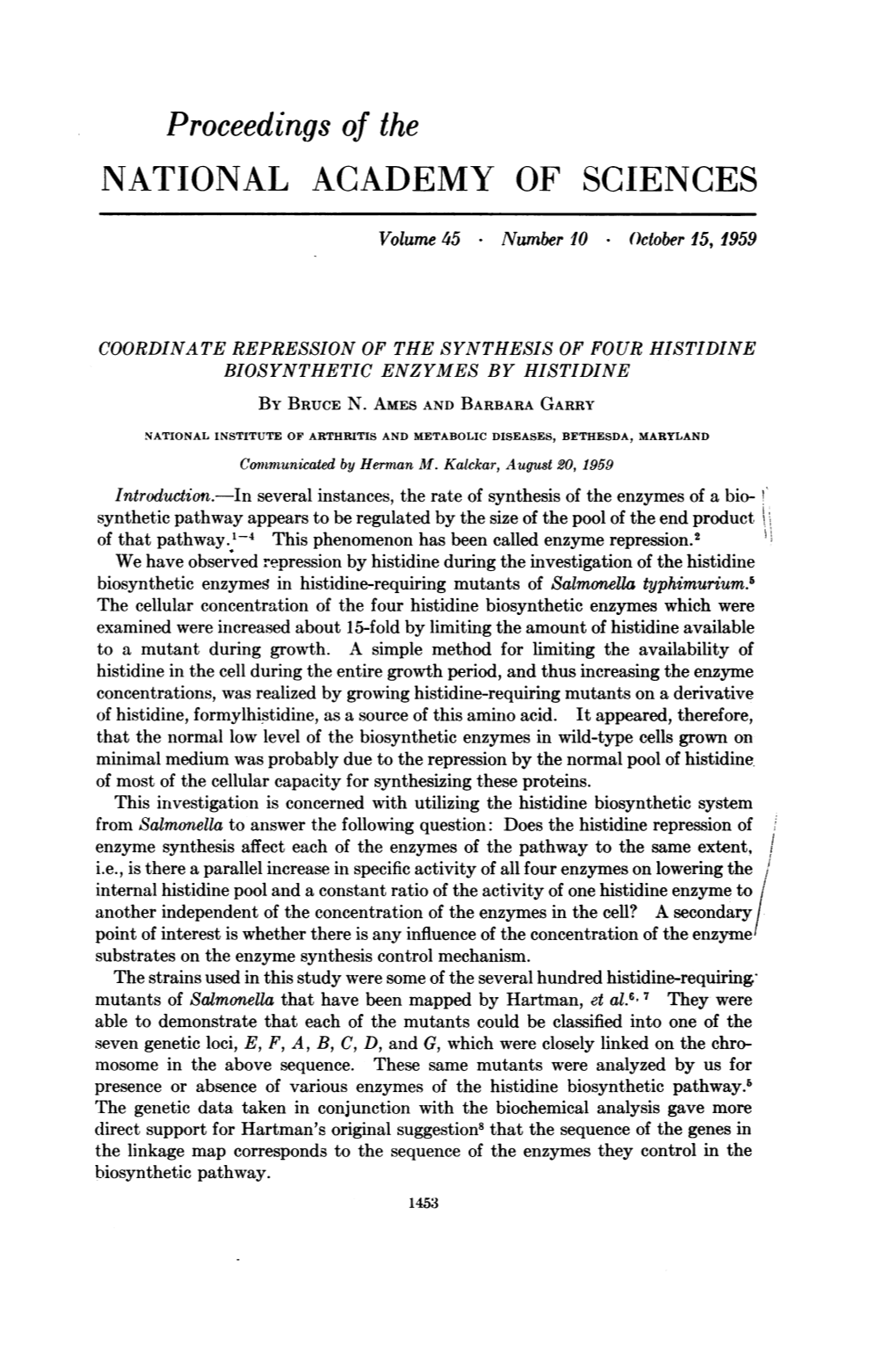 Coordinate Repression of the Synthesis of Four Histidine Biosynthetic Enzymes by Histidine by Bruce N