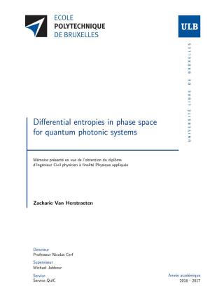 Differential Entropies in Phase Space for Quantum Photonic Systems