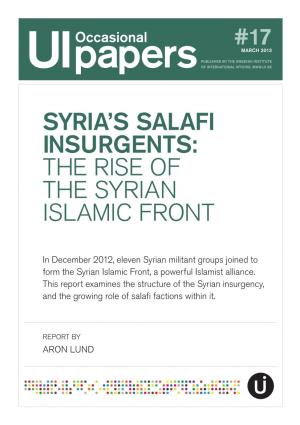 SYRIA's SALAFI INSURGENTS: the Rise of the Syrian Islamic Front