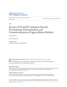 Review of US and EU Initiatives Toward Development, Demonstration, and Commercialization of Lignocellulosic Biofuels Venkatesh Balan