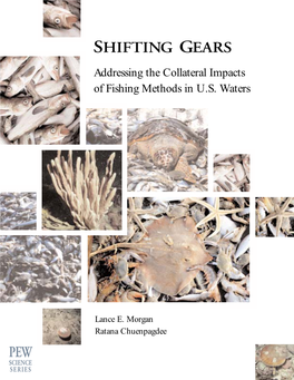 Report Shifting Gears Addressing the Collateral Impacts of Fishing Methods in US Waters