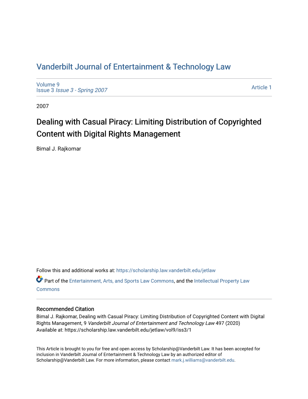Dealing with Casual Piracy: Limiting Distribution of Copyrighted Content with Digital Rights Management