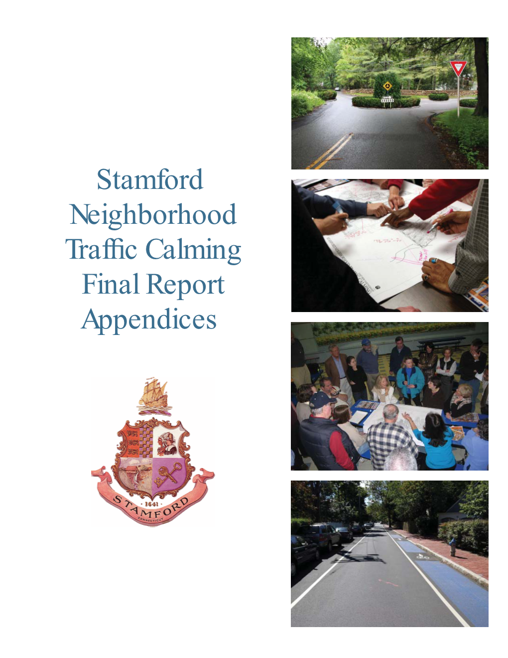 Stamford Neighborhood Traffic Calming Final Report Appendices