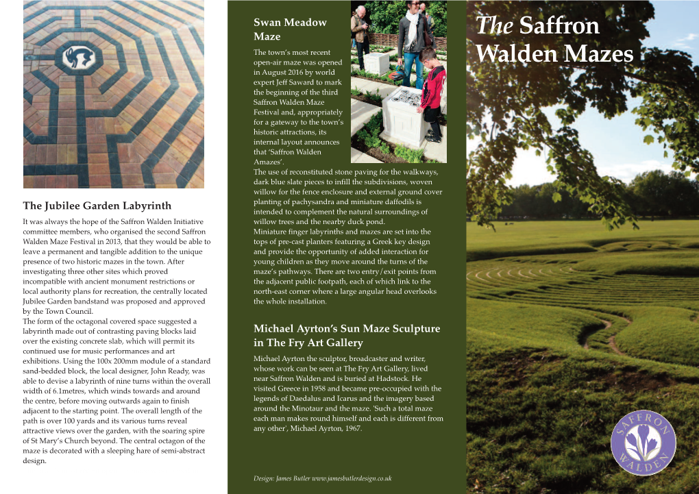 Saffron Walden Mazes Records Show That by 1905 the Maze Was Open to the Public