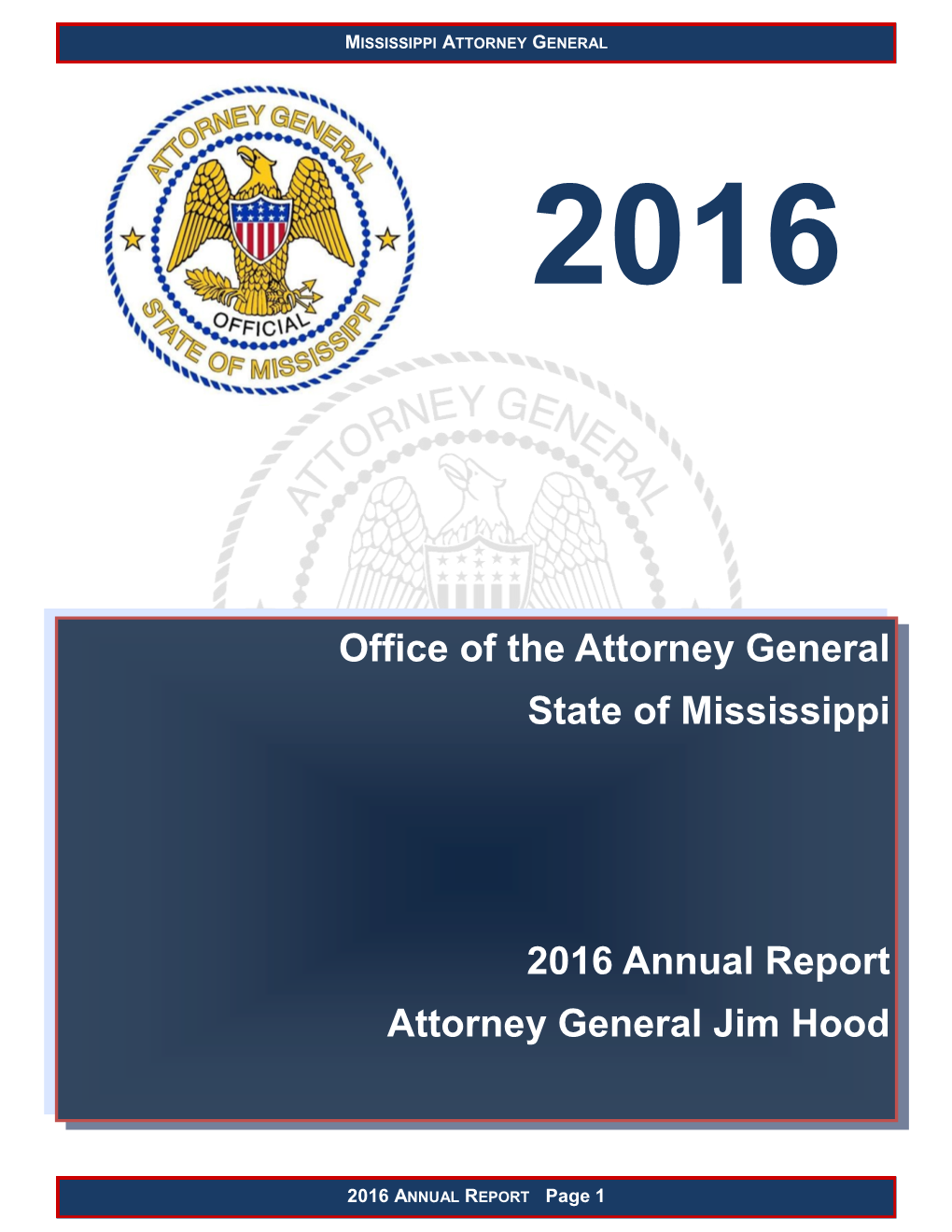 Office of the Attorney General State of Mississippi 2016 Annual Report