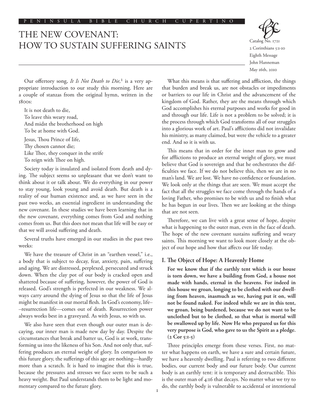 HOW to SUSTAIN SUFFERING SAINTS 2 Corinthians 5:1-10 Eighth Message John Hanneman May 16Th, 2010