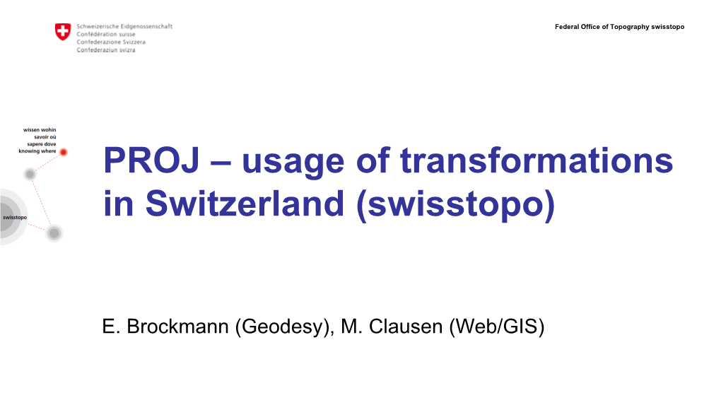 PROJ – Usage of Transformations in Switzerland (Swisstopo)