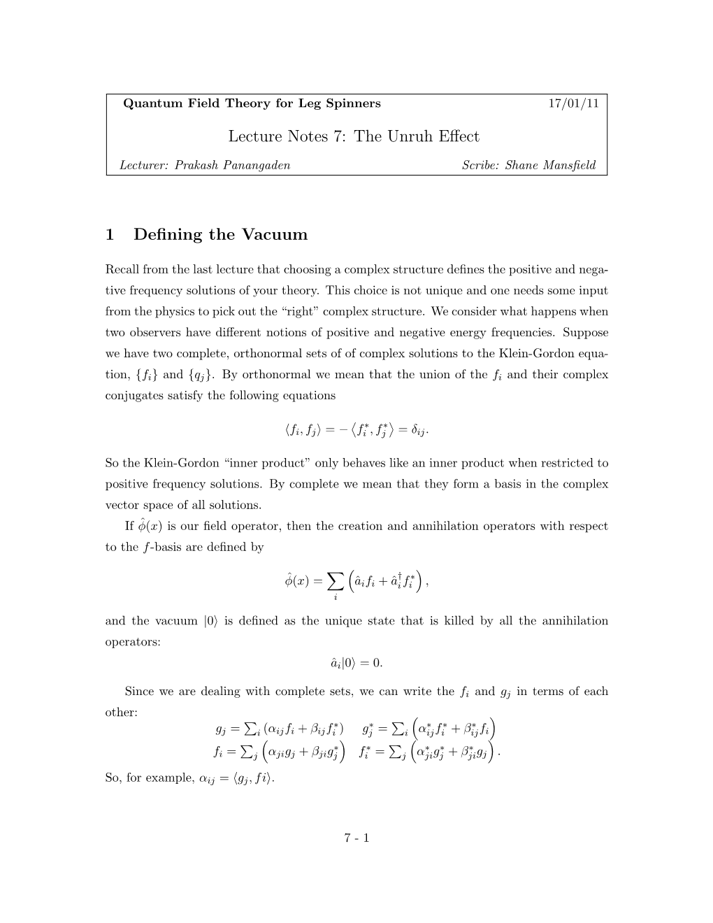 Lecture Notes 7: the Unruh Effect 1 Defining the Vacuum