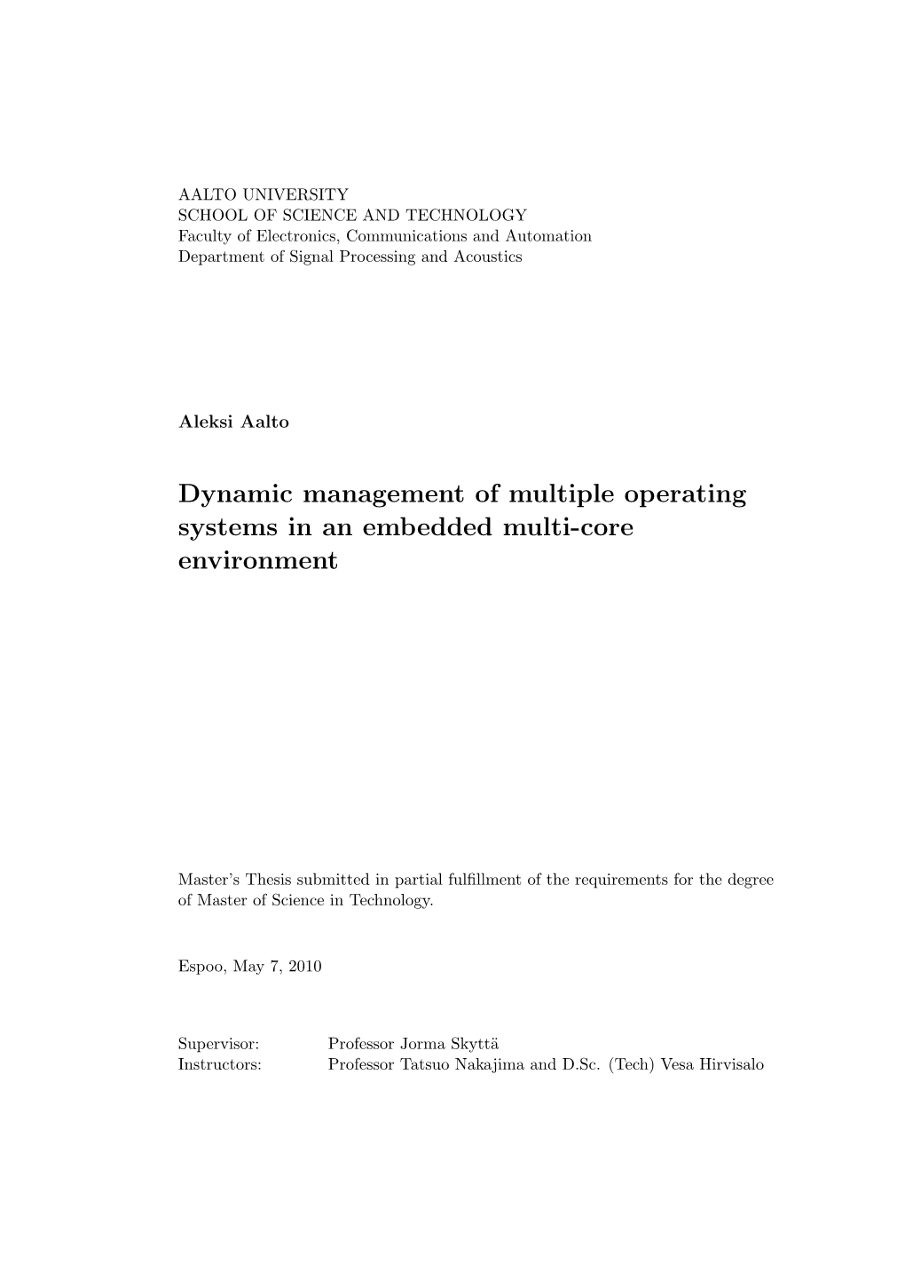 Dynamic Management of Multiple Operating Systems in an Embedded Multi-Core Environment