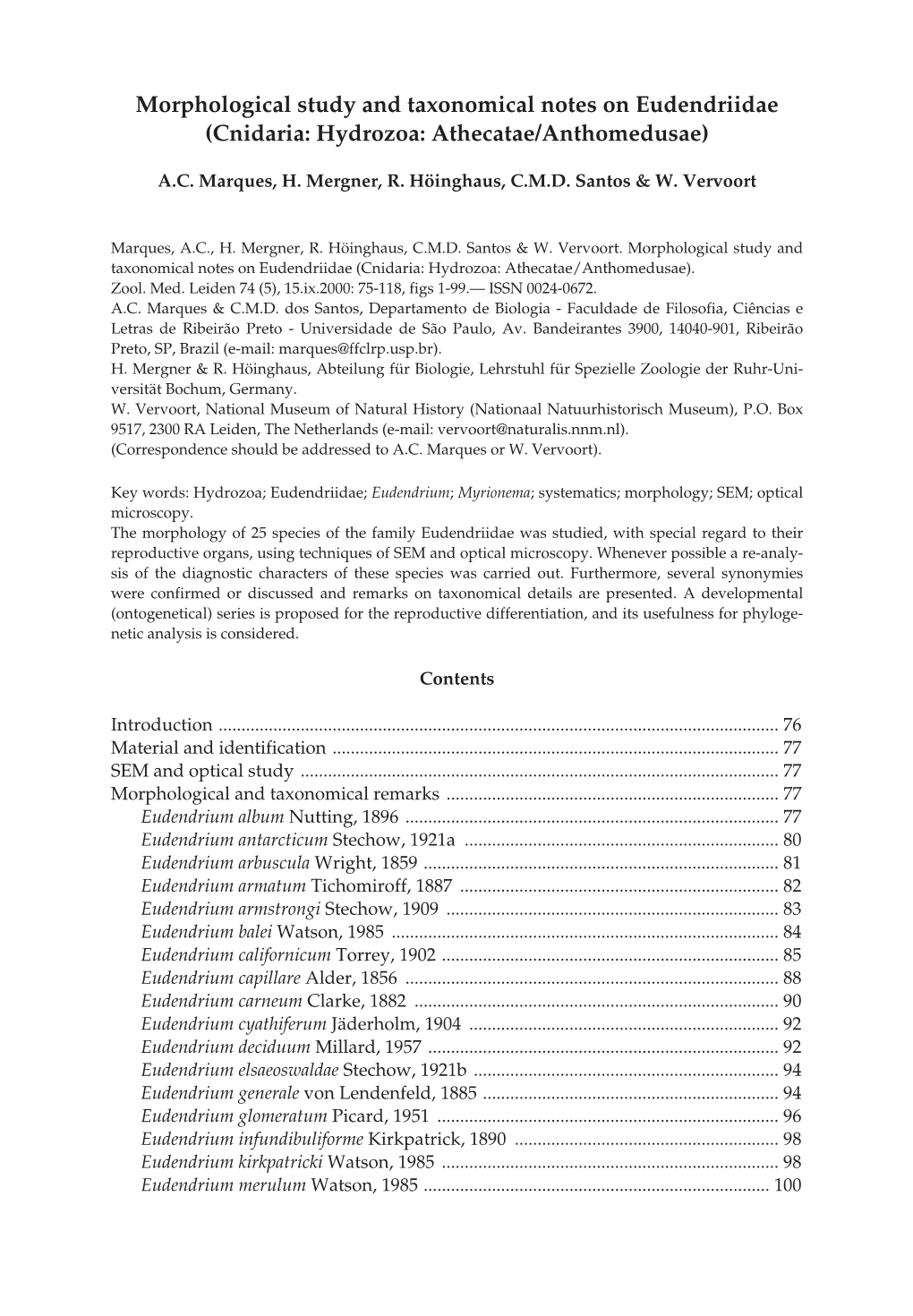 Morphological Study and Taxonomical Notes on Eudendriidae (Cnidaria: Hydrozoa: Athecatae/Anthomedusae)