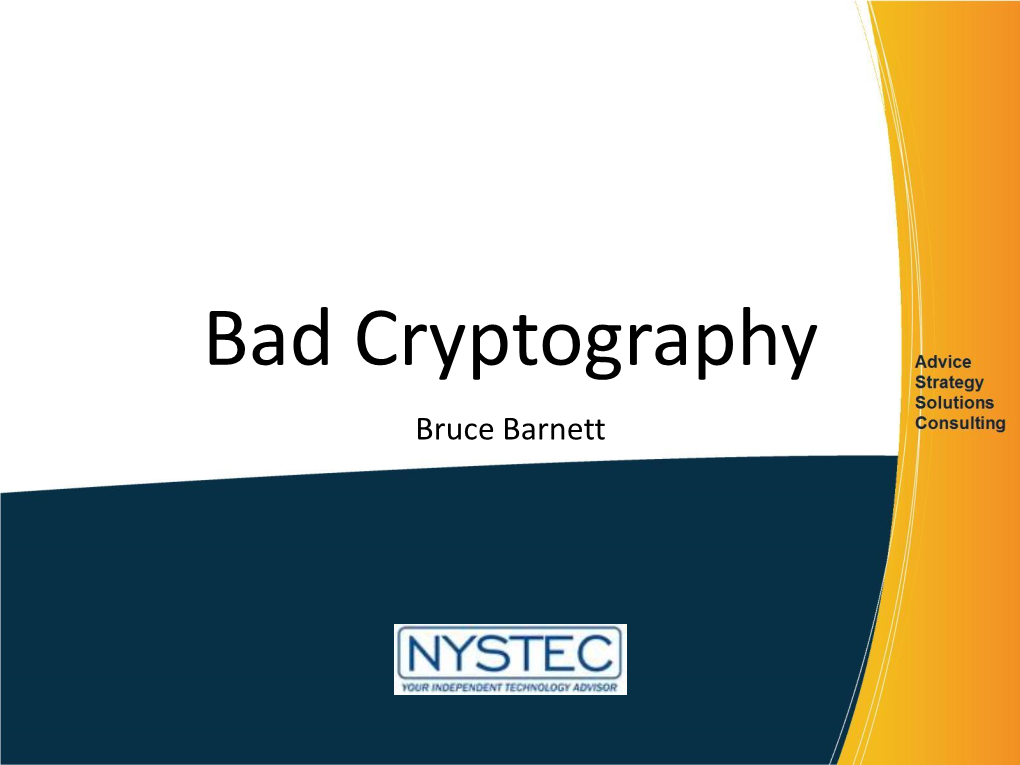 Bad Cryptography Bruce Barnett Who Am I?