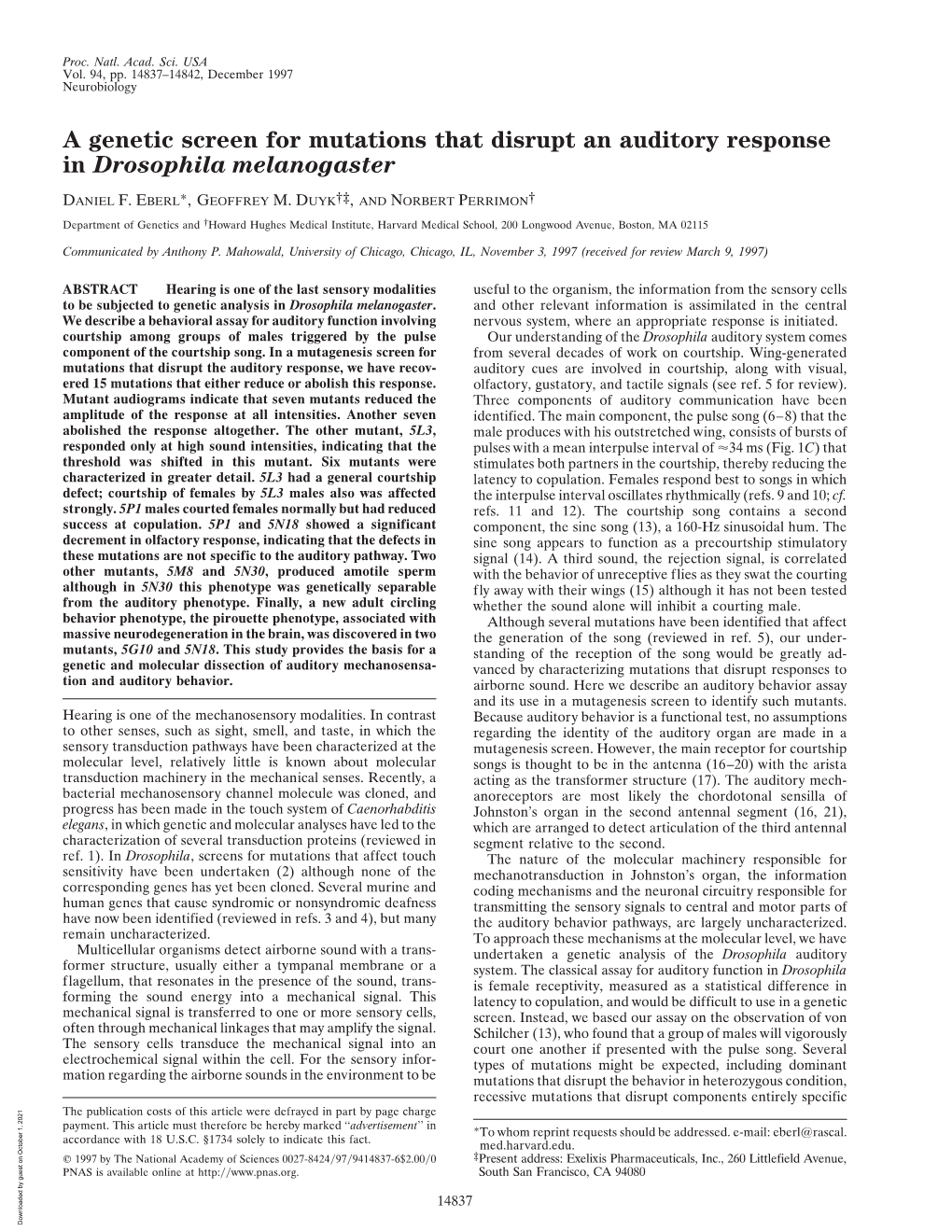 A Genetic Screen for Mutations That Disrupt an Auditory Response in Drosophila Melanogaster