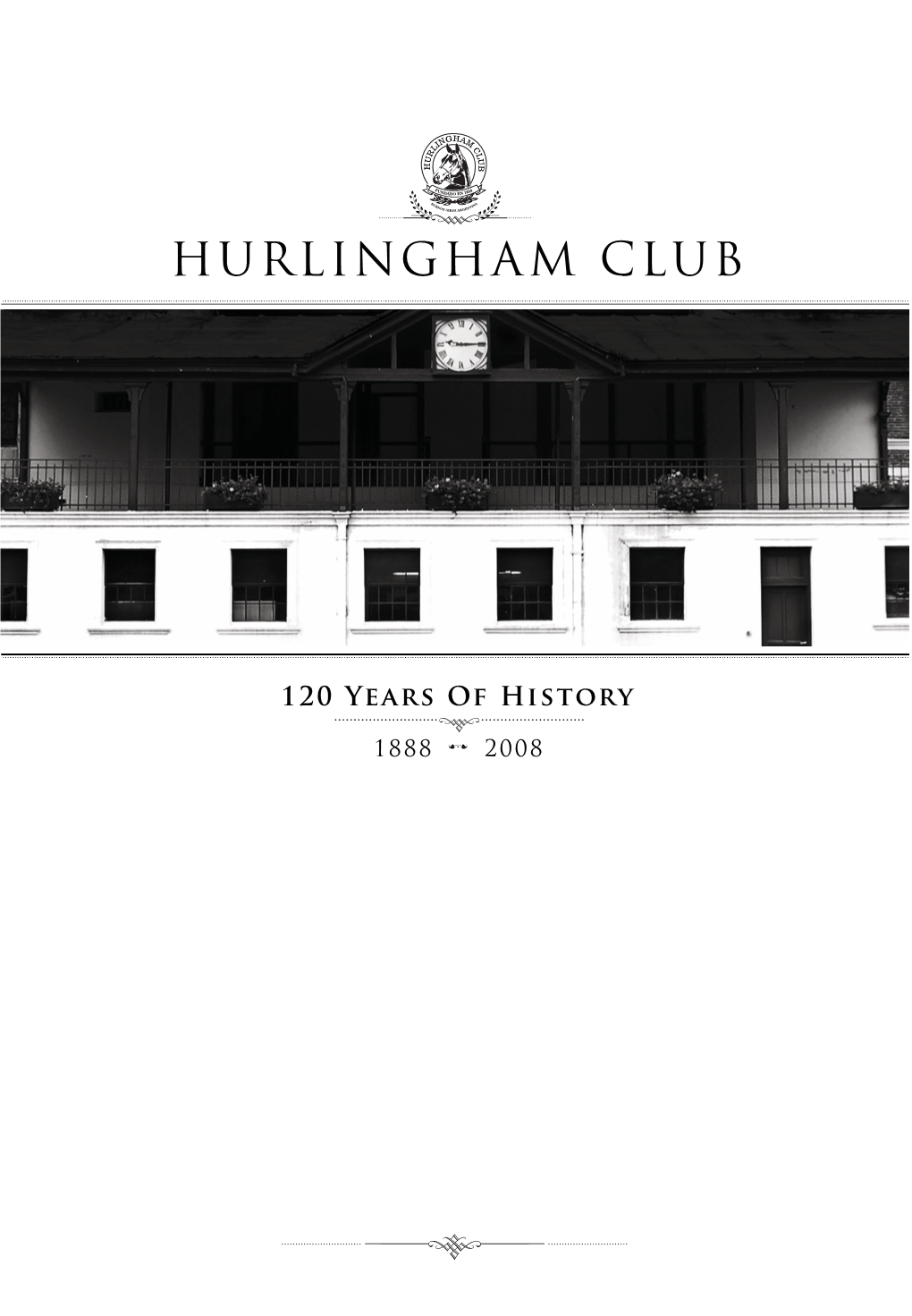 Hurlingham Club, 120 Años De Historia