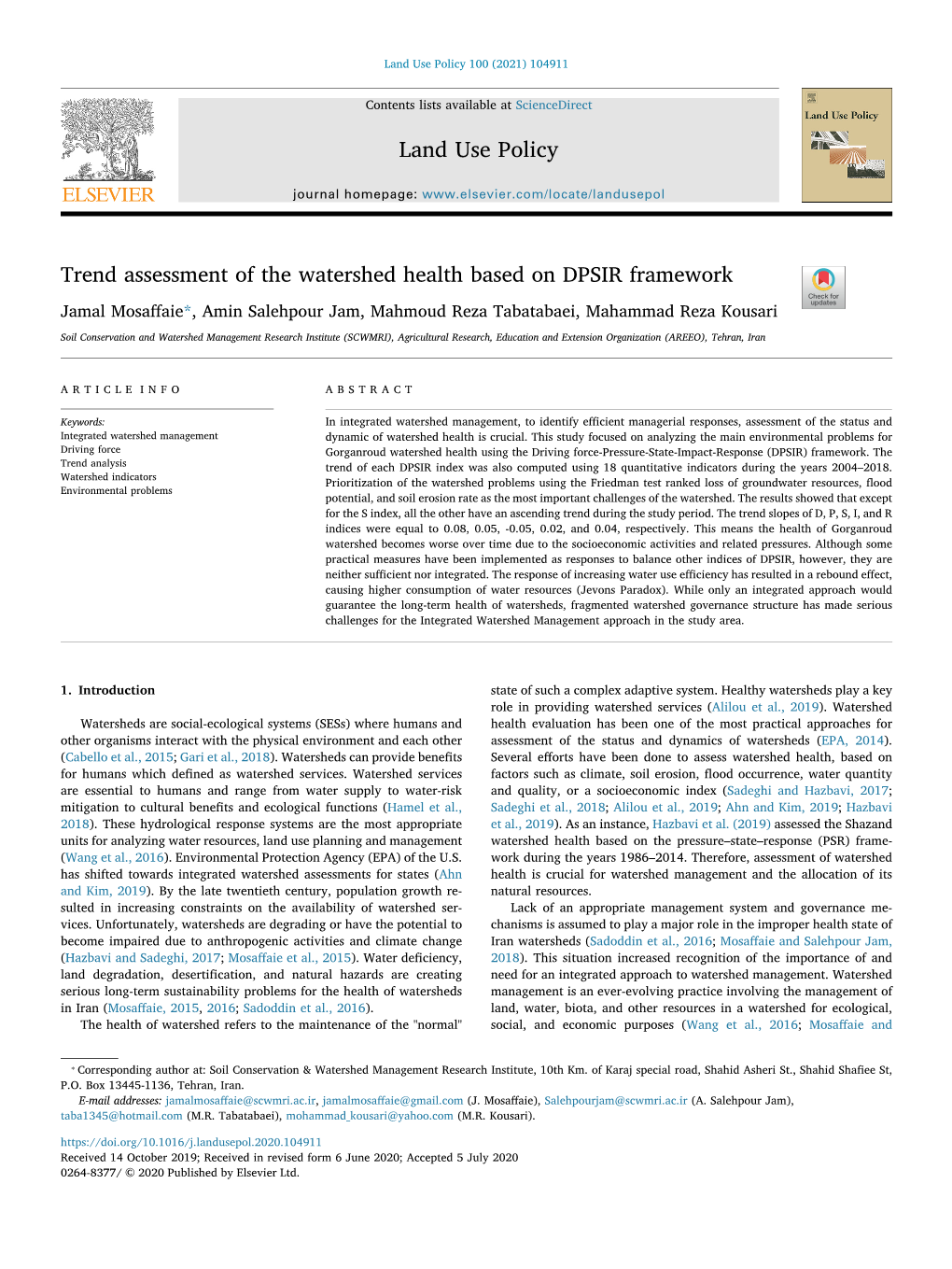 Trend Assessment of the Watershed Health Based on DPSIR Framework T Jamal Mosaﬀaie*, Amin Salehpour Jam, Mahmoud Reza Tabatabaei, Mahammad Reza Kousari