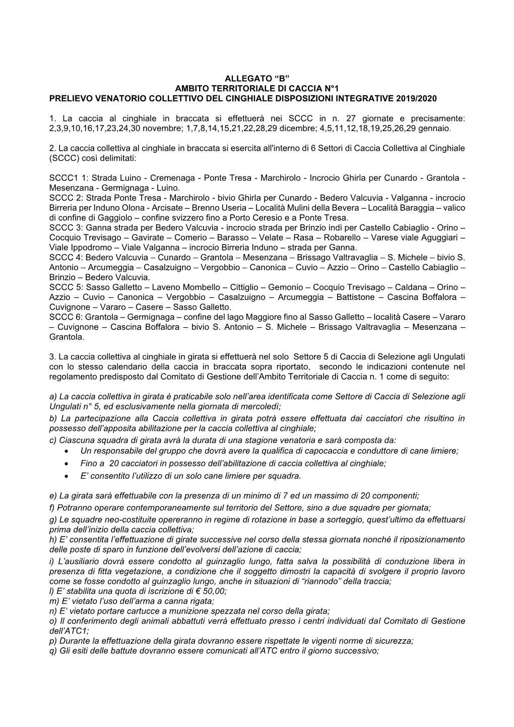 Allegato “B” Ambito Territoriale Di Caccia N°1 Prelievo Venatorio Collettivo Del Cinghiale Disposizioni Integrative 2019/2020