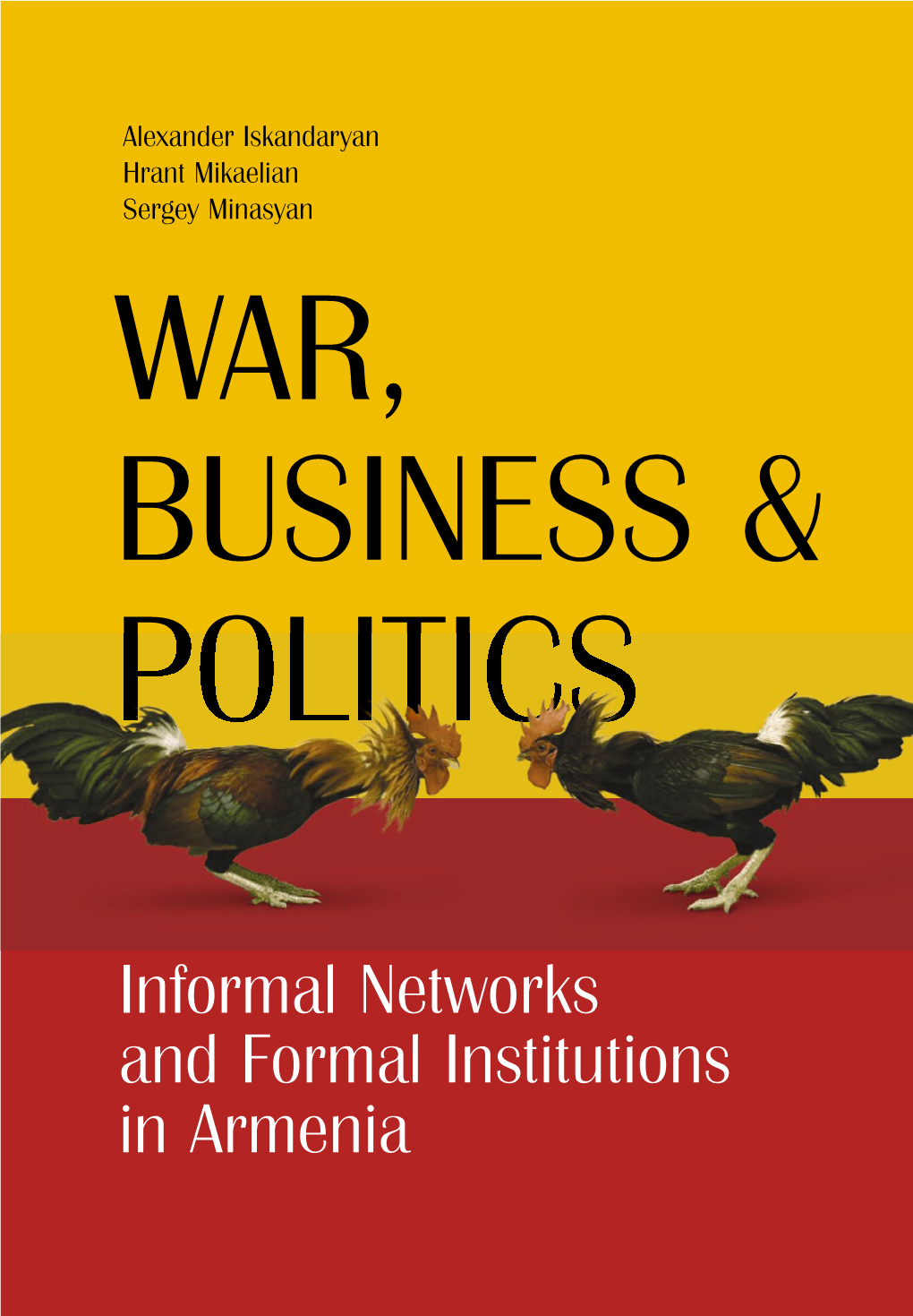 Informal Networks and Formal Institutions in Armenia