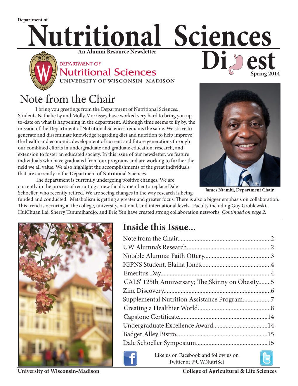 Nutritional Sciences Di Estspring 2014 UNIVERSITY of WISCONSIN MADISON Note from the Chair I Bring You Greetings from the Department of Nutritional Sciences