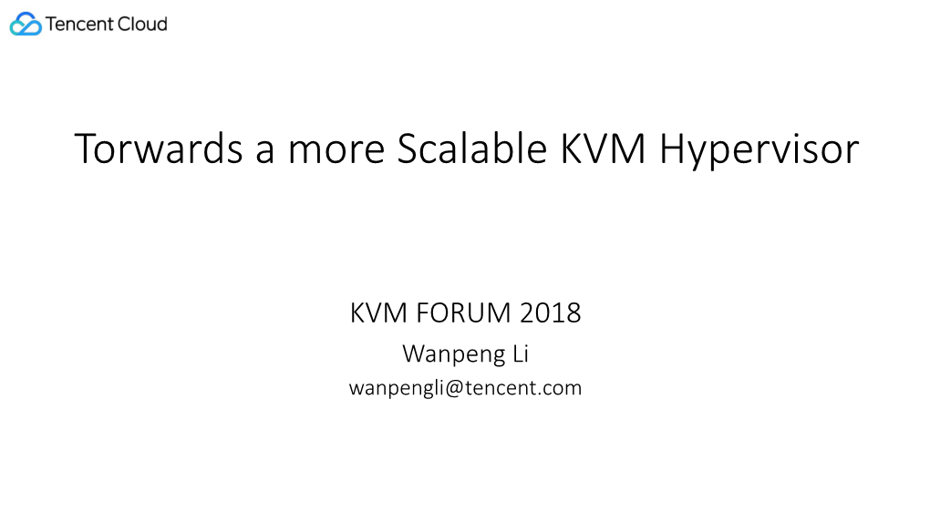 Torwards a More Scalable KVM Hypervisor