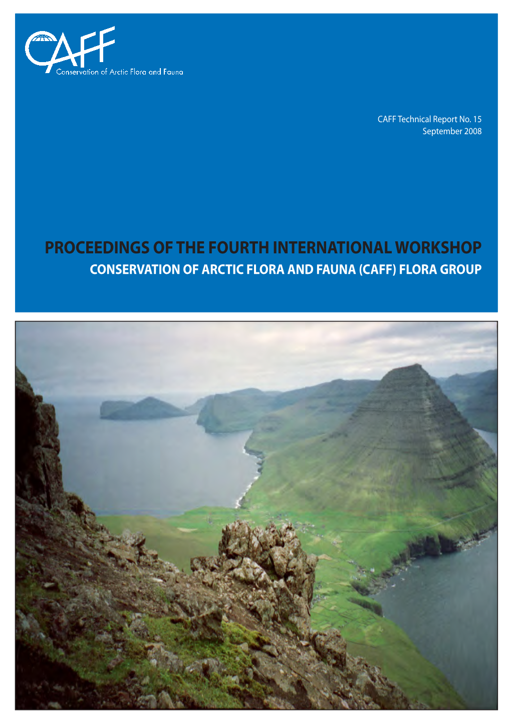 CONSERVATION of ARCTIC FLORA and FAUNA (CAFF) FLORA GROUP Acknowledgements I