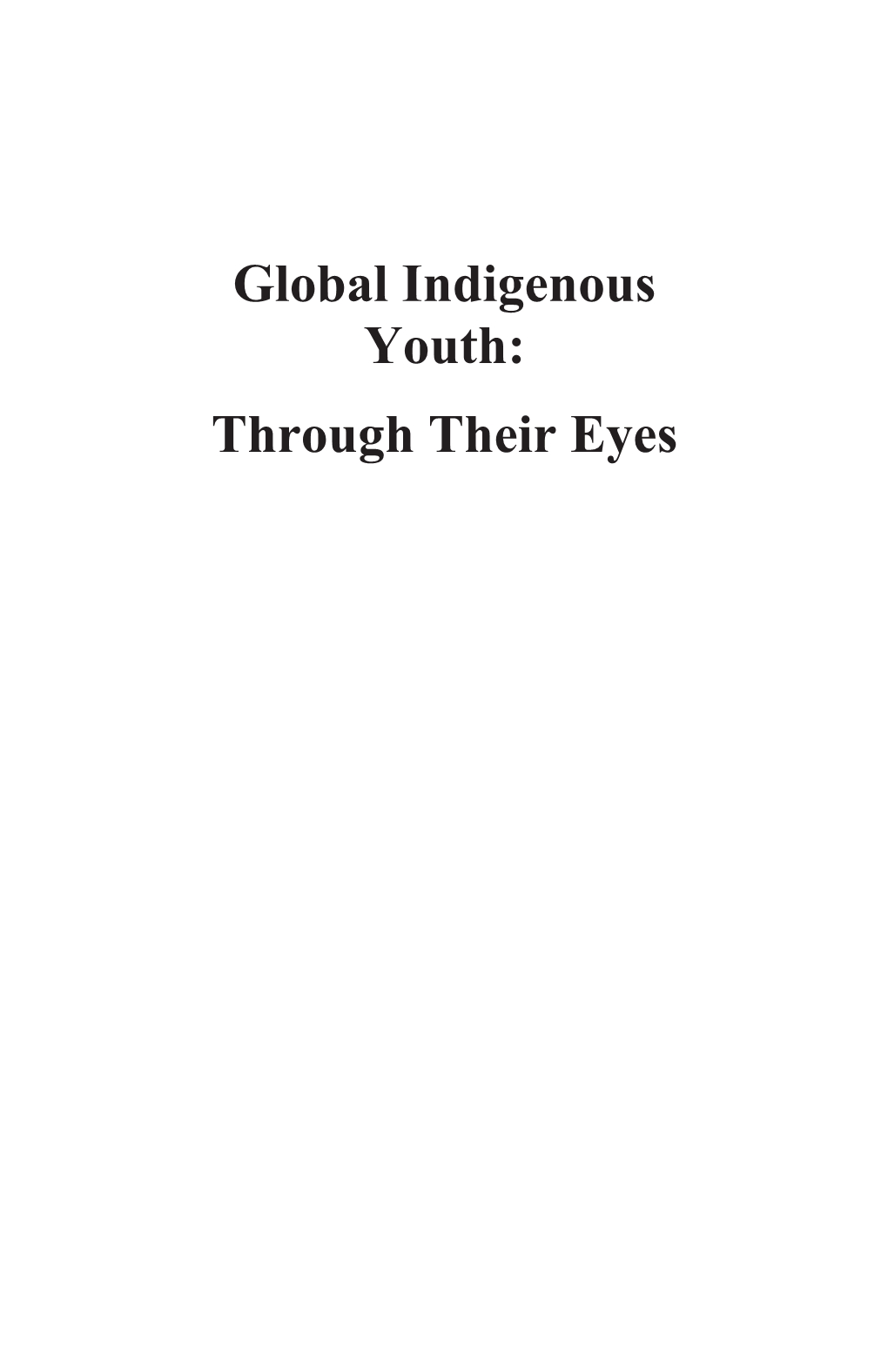 Global Indigenous Youth: Through Their Eyes