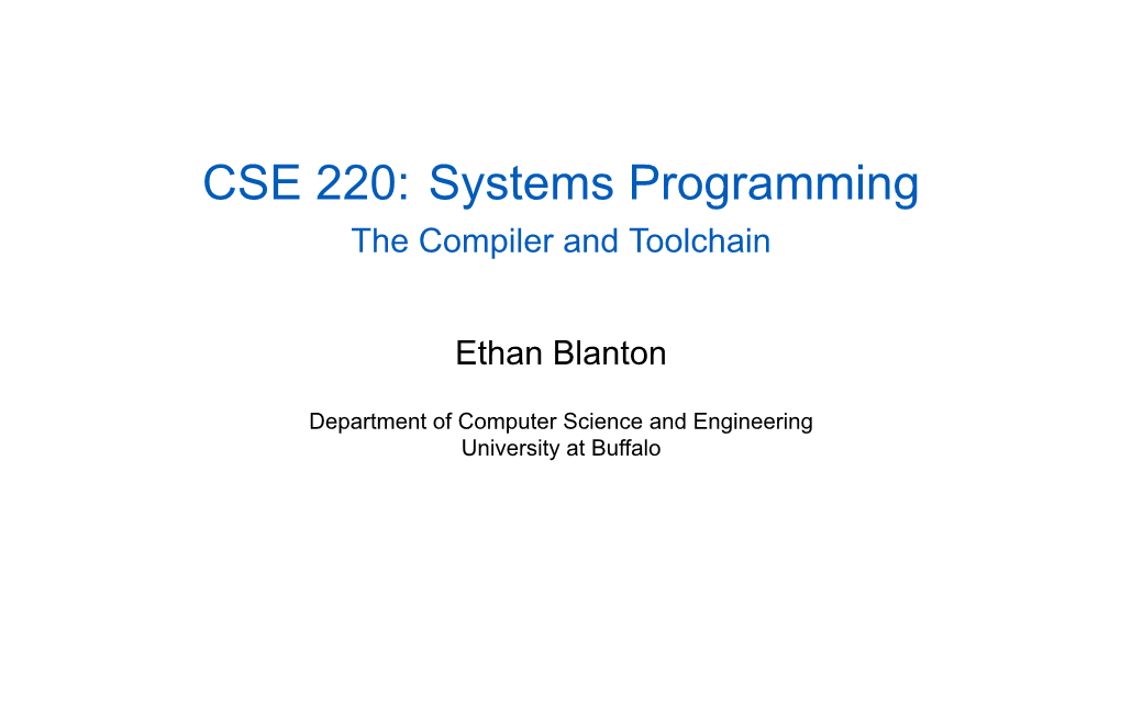 CSE 220: Systems Programming the Compiler and Toolchain