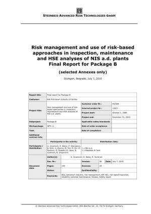 Risk Management and Use of Risk-Based Approaches in Inspection, Maintenance and HSE Analyses of NIS A.D