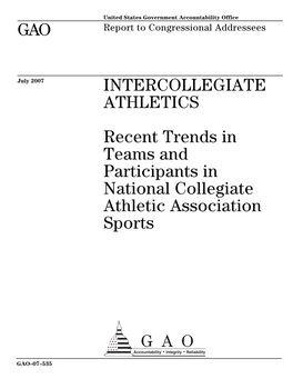 INTERCOLLEGIATE ATHLETICS Recent Trends in Teams and Participants in National Collegiate Athletic Association Sports
