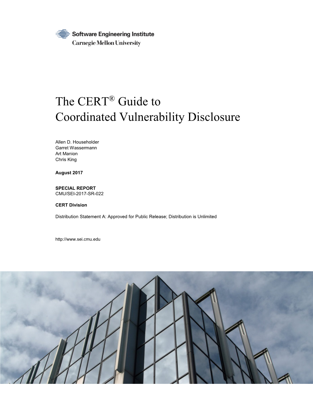 The CERT Guide to Coordinated Vulnerability Disclosure