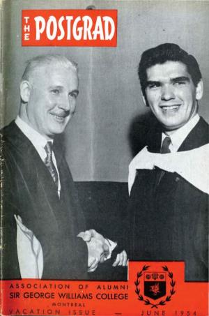 June 1954 2 the Poslgrad ,======OUR COVER======.-, ALUMNI AWARD WINNER: One of the Most Popular Students at Sir George