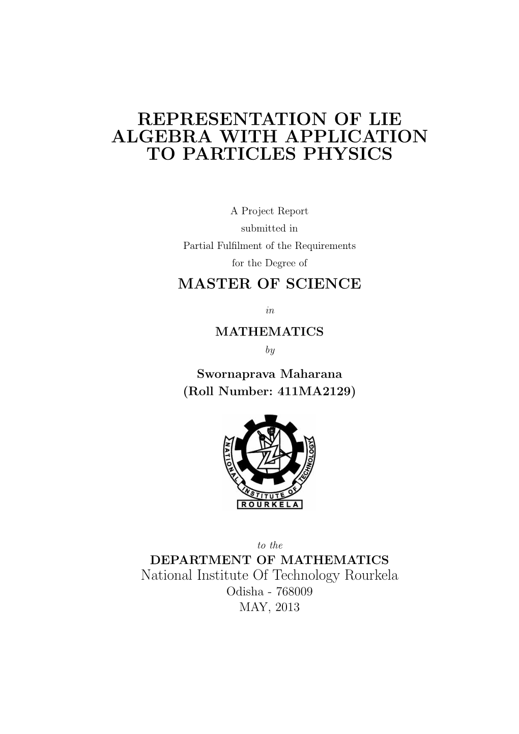 Representation of Lie Algebra with Application to Particles Physics