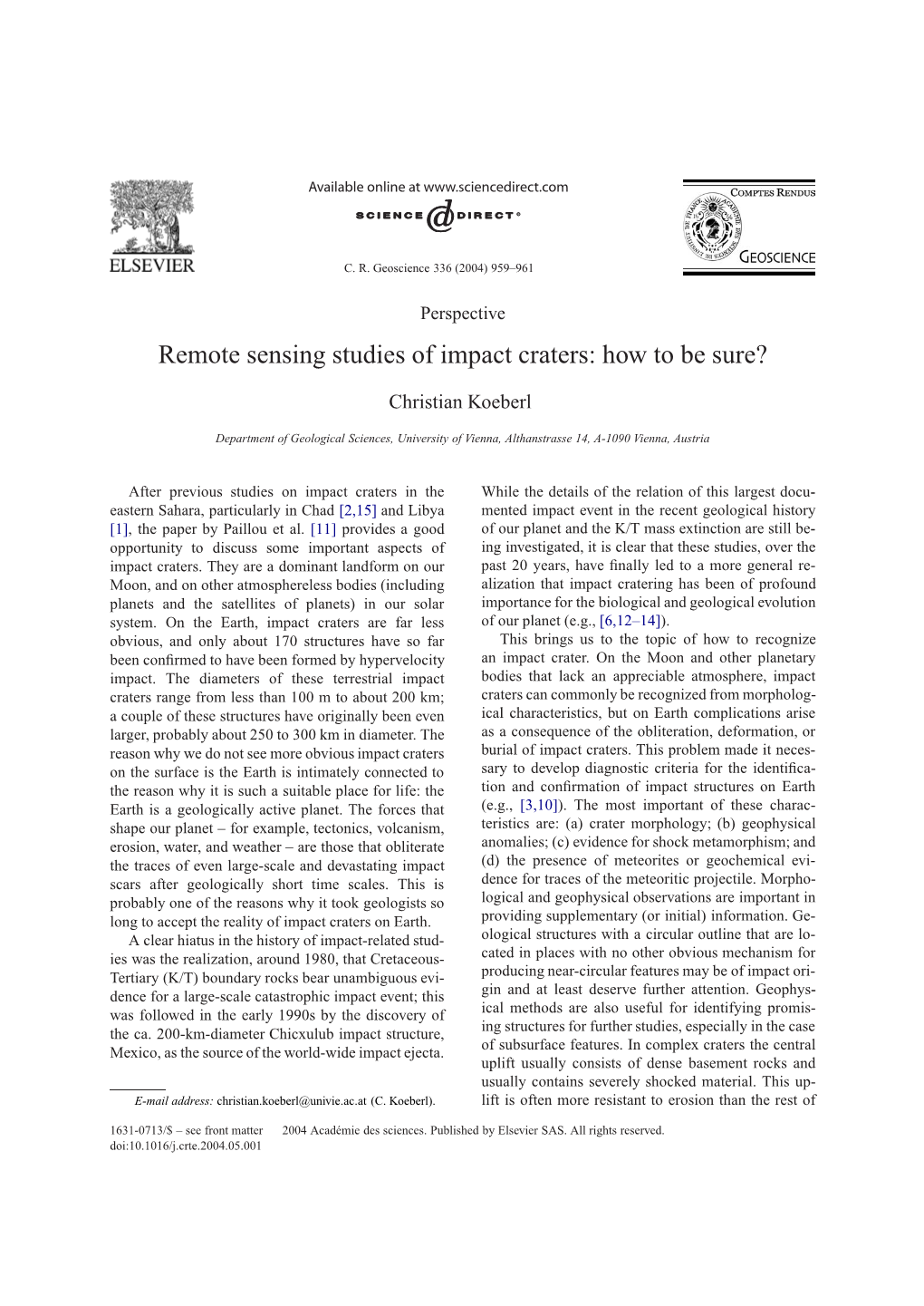 Remote Sensing Studies of Impact Craters: How to Be Sure?