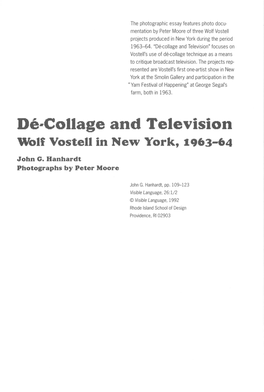 De-Collage and Television" Focuses on Vostell's Use of De-Collage Technique As a Means to Critique Broadcast Television