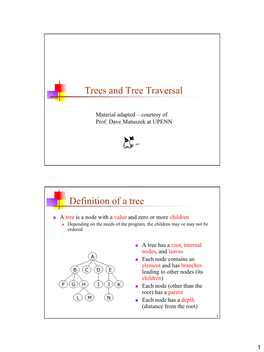 Trees and Tree Traversal Definition of a Tree