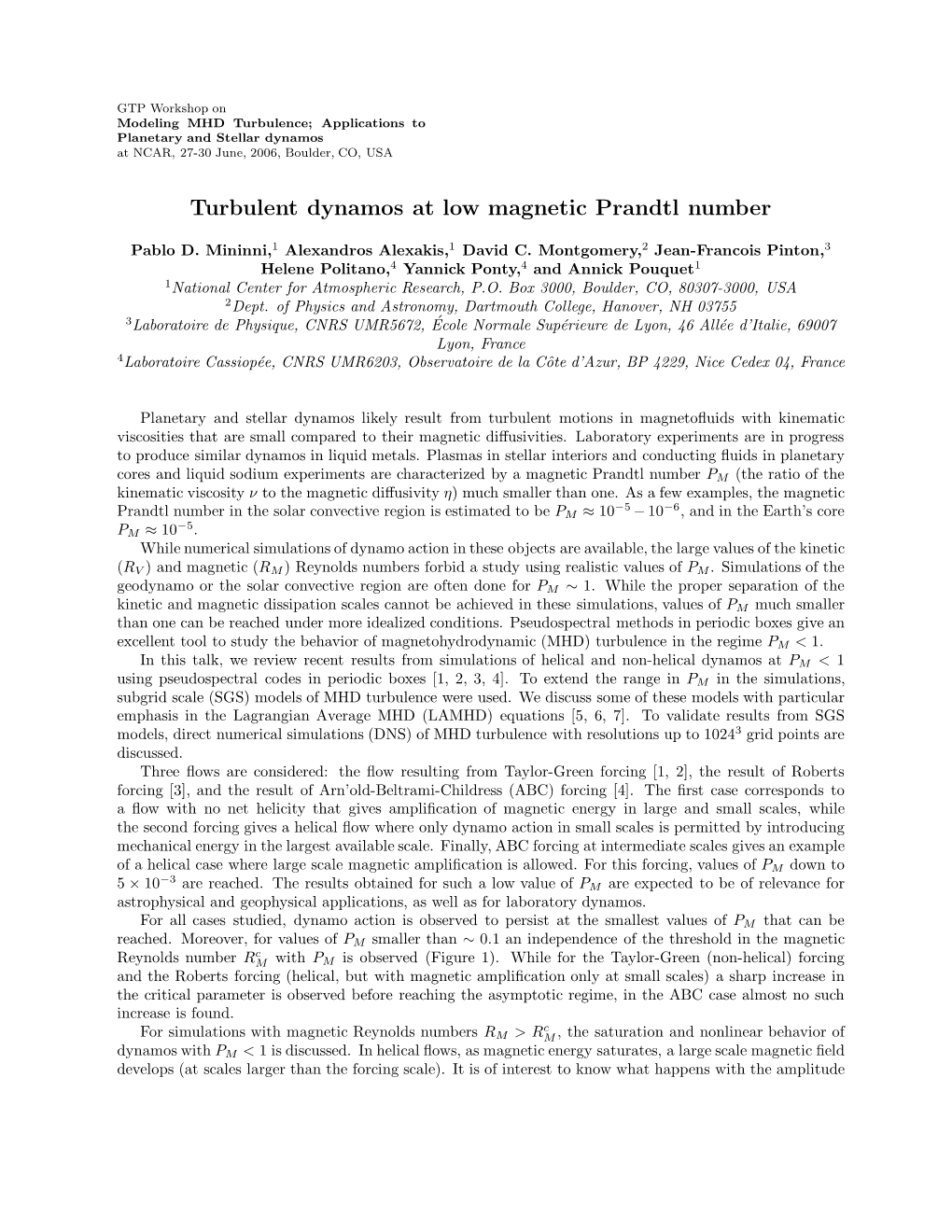 Turbulent Dynamos at Low Magnetic Prandtl Number