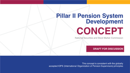Pillar II Pension System Development CONCEPT National Securities and Stock Market Commission