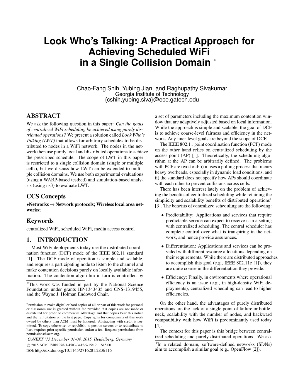 A Practical Approach for Achieving Scheduled Wifi in a Single Collision Domain ∗