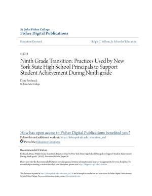 Ninth Grade Transition: Practices Used by New York State High School Principals to Support Student Achievement During Ninth Grade Dana Boshnack St
