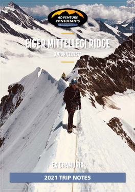 Eiger Guided Ascent Mittellegi Ridge Ex Chamonix 2021