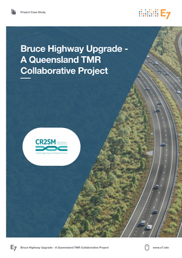 Bruce Highway Upgrade - a Queensland TMR Collaborative Project