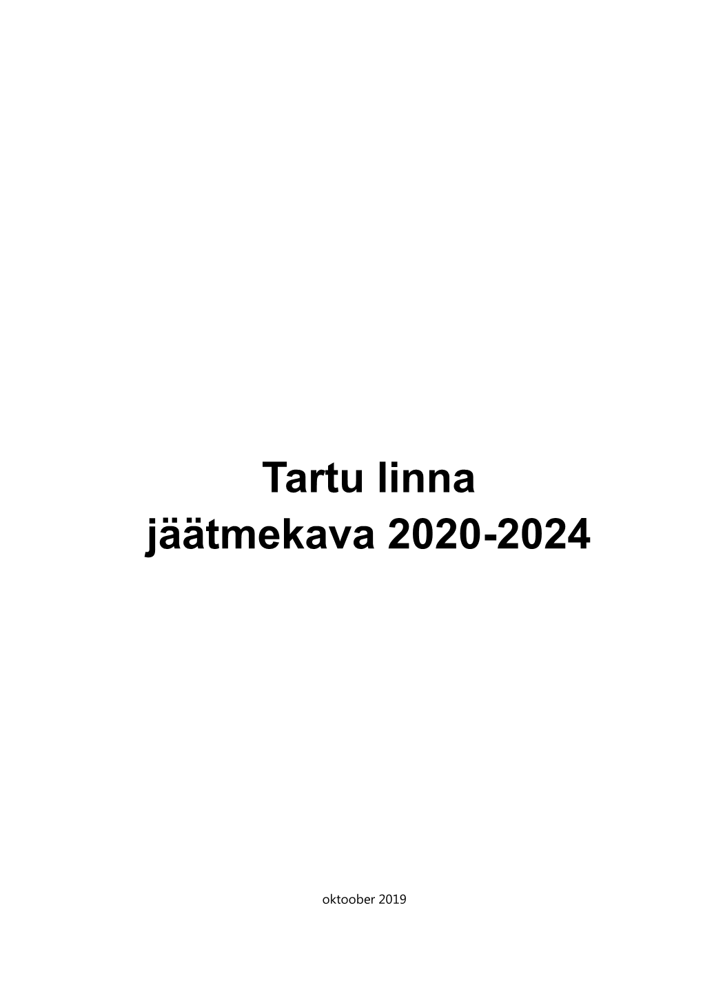 Tutvu Jäätmekava Projektiga Siin