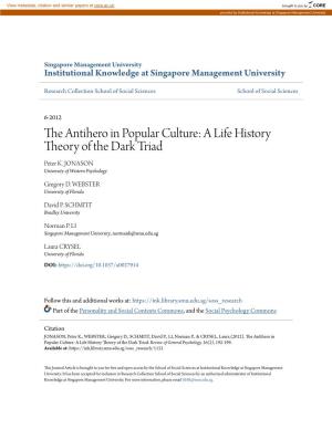 The Antihero in Popular Culture: a Life History Theory of the Dark Triad Peter K