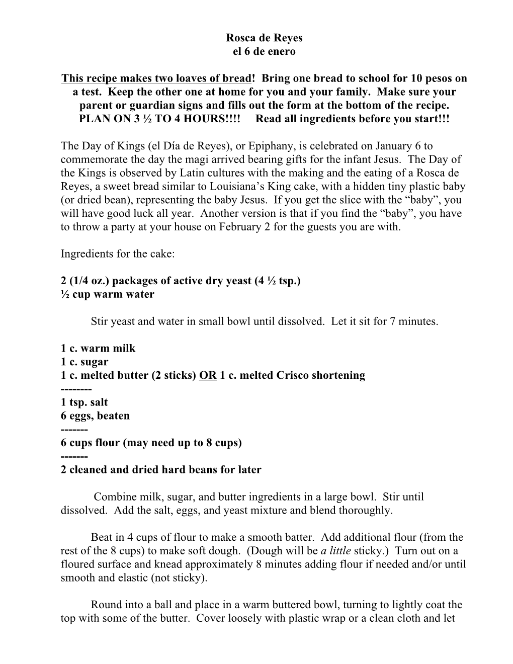 Rosca De Reyes El 6 De Enero This Recipe Makes Two Loaves of Bread! Bring One Bread to School for 10 Pesos on a Test. Keep