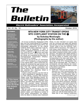 The Bulletin MTA NEW YORK CITY TRANSIT OPENS Published by the Electric Railroaders’ WTC CORTLANDT STATION on the 1 Association, Inc