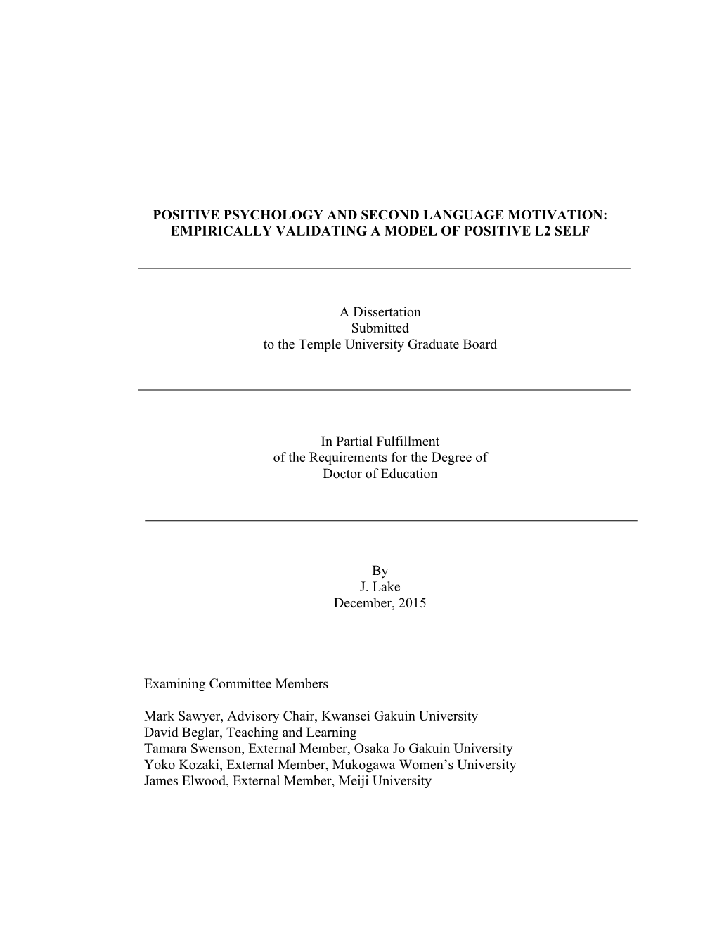 Positive Psychology and Second Language Motivation: Empirically Validating a Model of Positive L2 Self