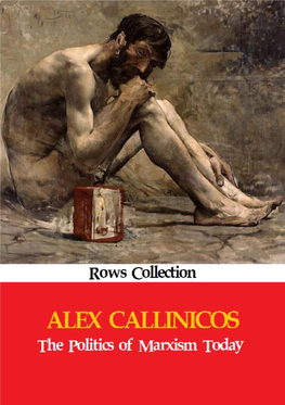 Alex Callinicos the Politics of Marxism Today