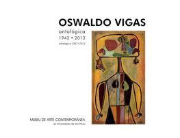 Oswaldo Vigas Antológica 1943-2013