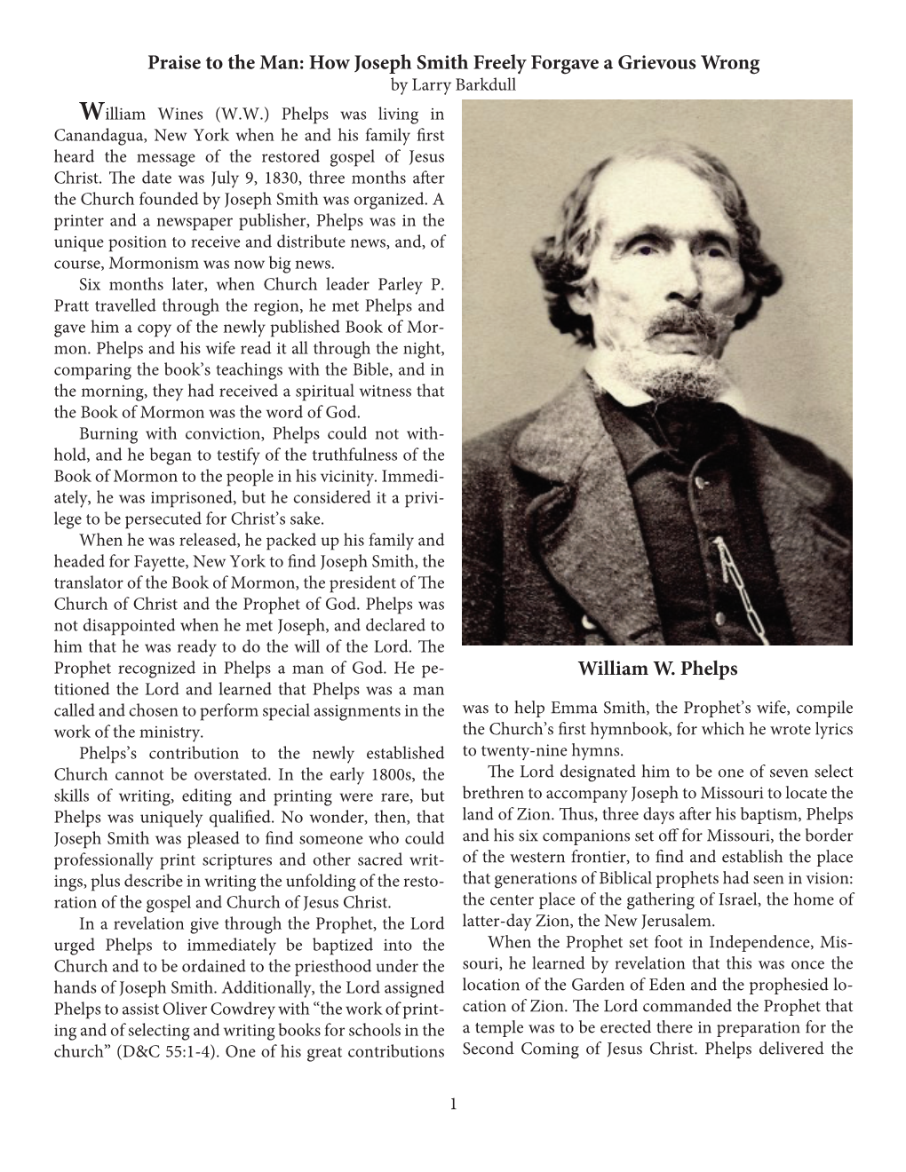 Praise to the Man: How Joseph Smith Freely Forgave a Grievous Wrong William W. Phelps