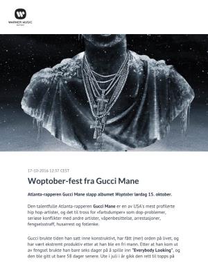Woptober-Fest Fra Gucci Mane