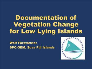Documentation of Vegetation Change for Low Lying Islands