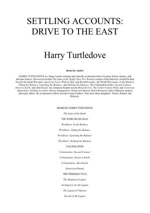 SETTLING ACCOUNTS: DRIVE to the EAST Harry Turtledove